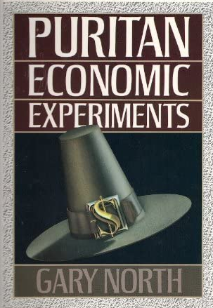 Book cover of Puritan Economic Experiments by Gary North Book cover of Puritan Economic Experiments by Gary North
